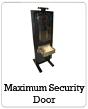 Maximum Security Door