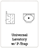 Universal Lavatory w/ P-Trap